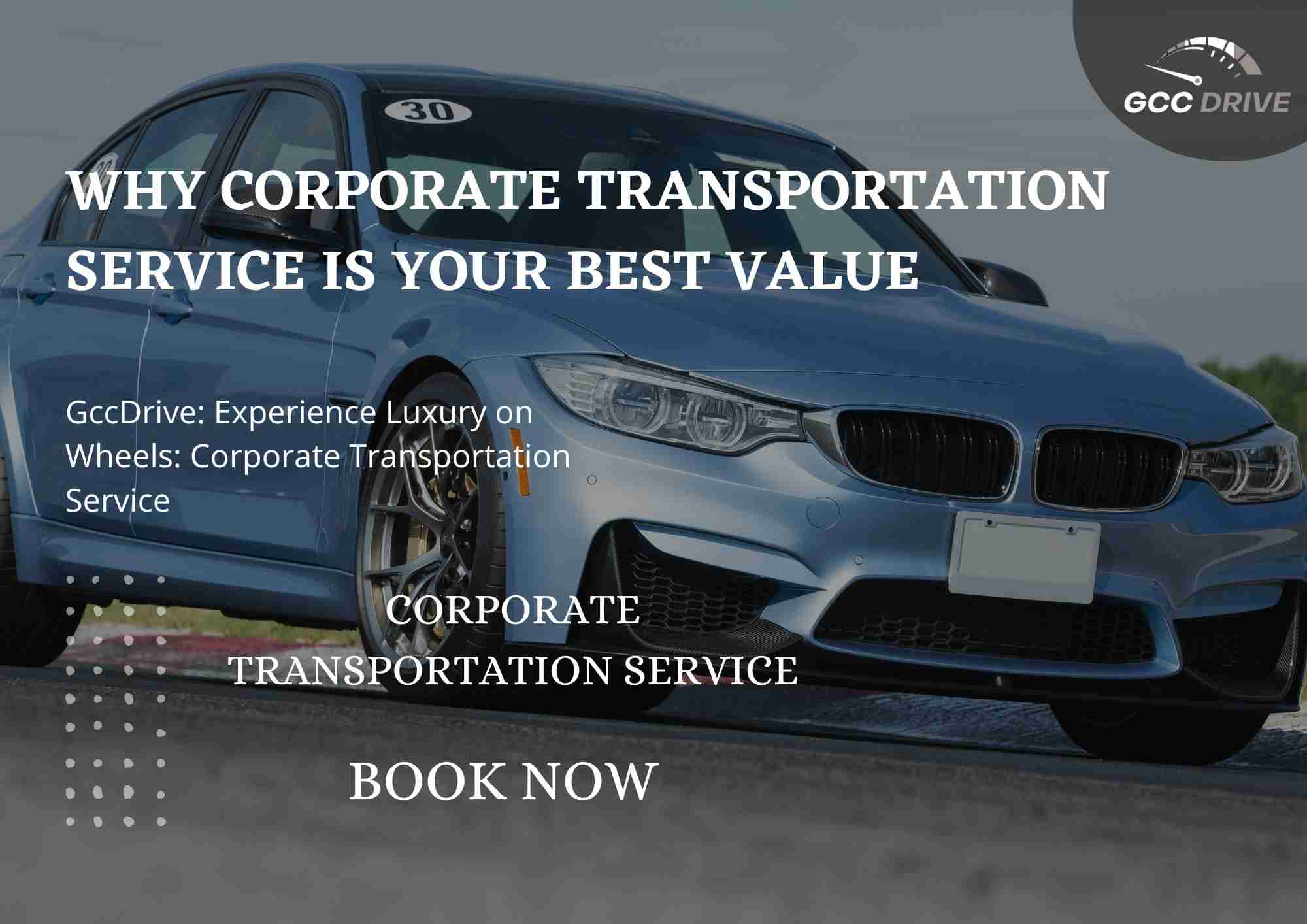 Read more about the article Why Corporate Transportation Service Is Your Best Value
