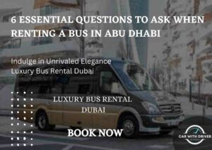 Read more about the article 6 Essential Questions to Ask When Renting a Bus in Abu Dhabi
