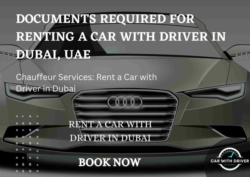 Documents Required for Renting a Car with Driver in Dubai, UAE