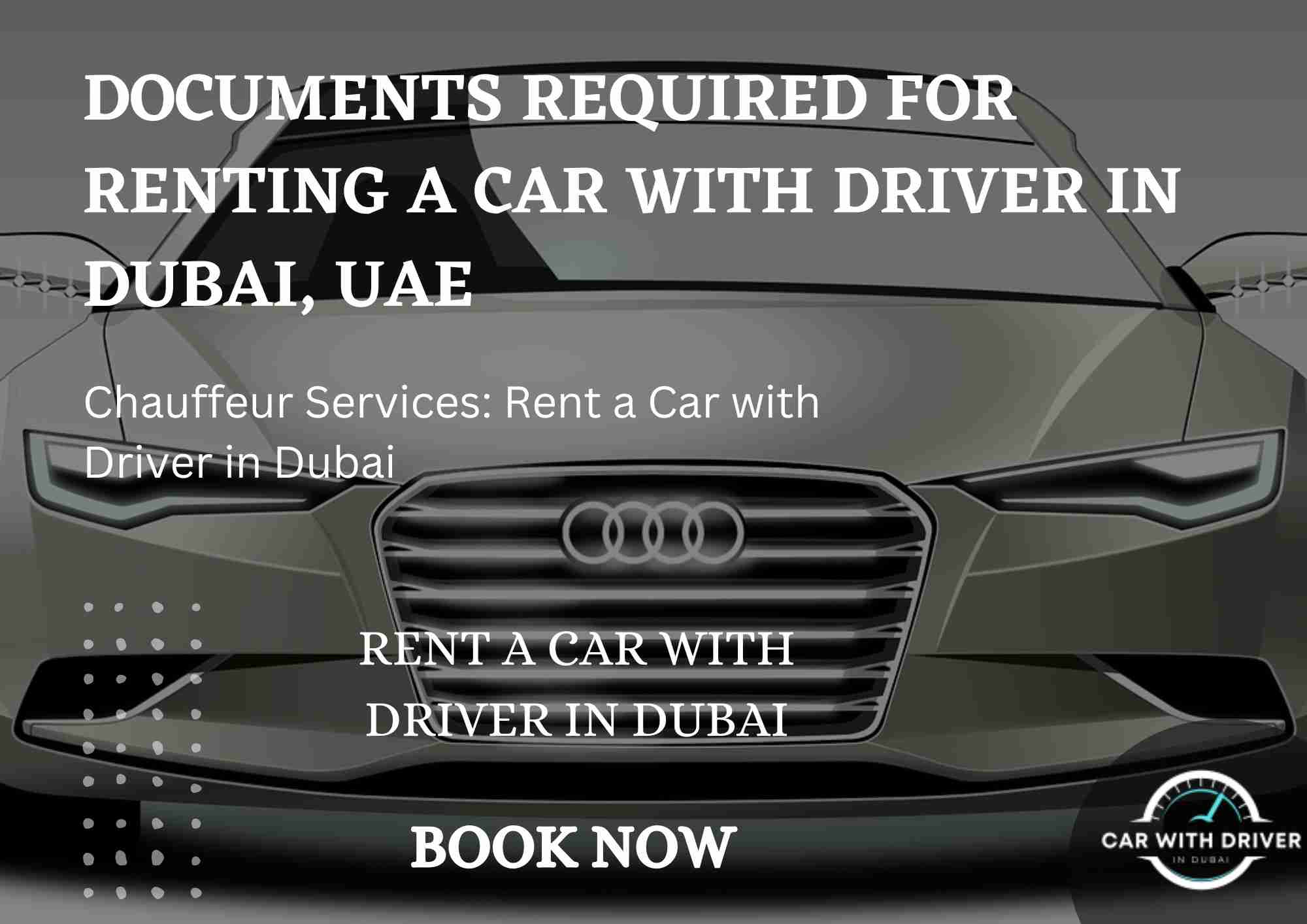 Read more about the article Documents Required for Renting a Car with Driver in Dubai, UAE