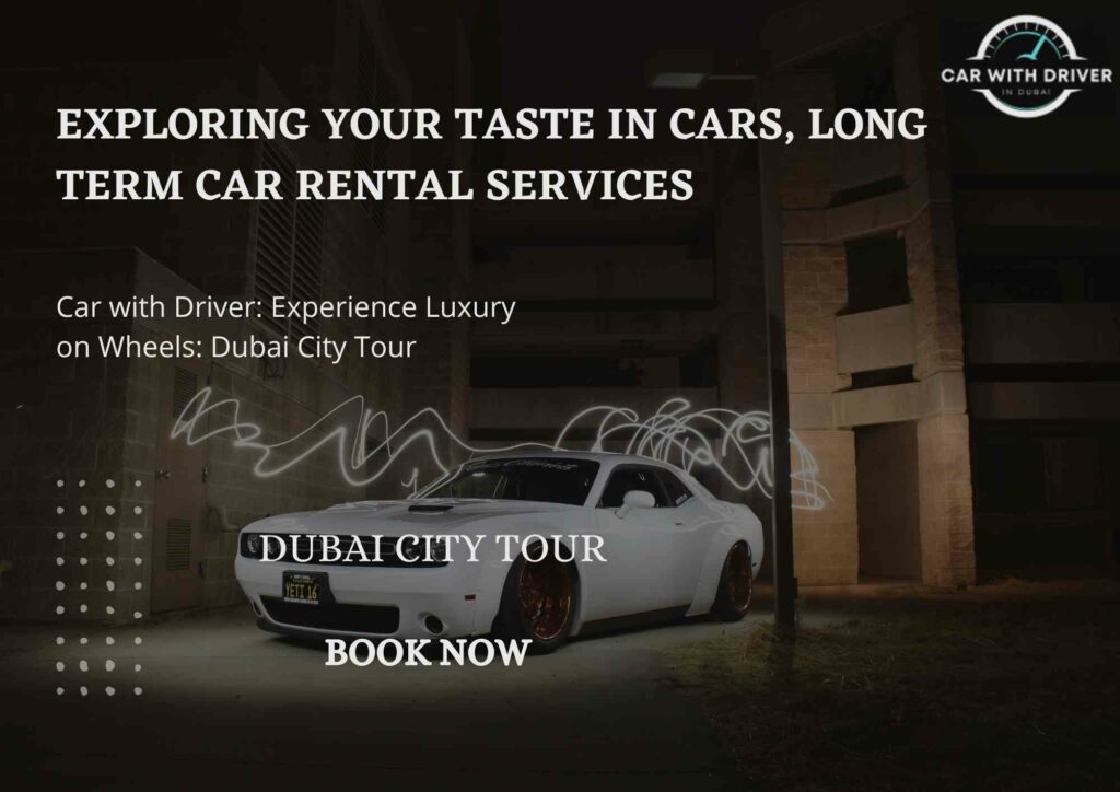 Exploring Your Taste in Cars, Long Term Car Rental Services