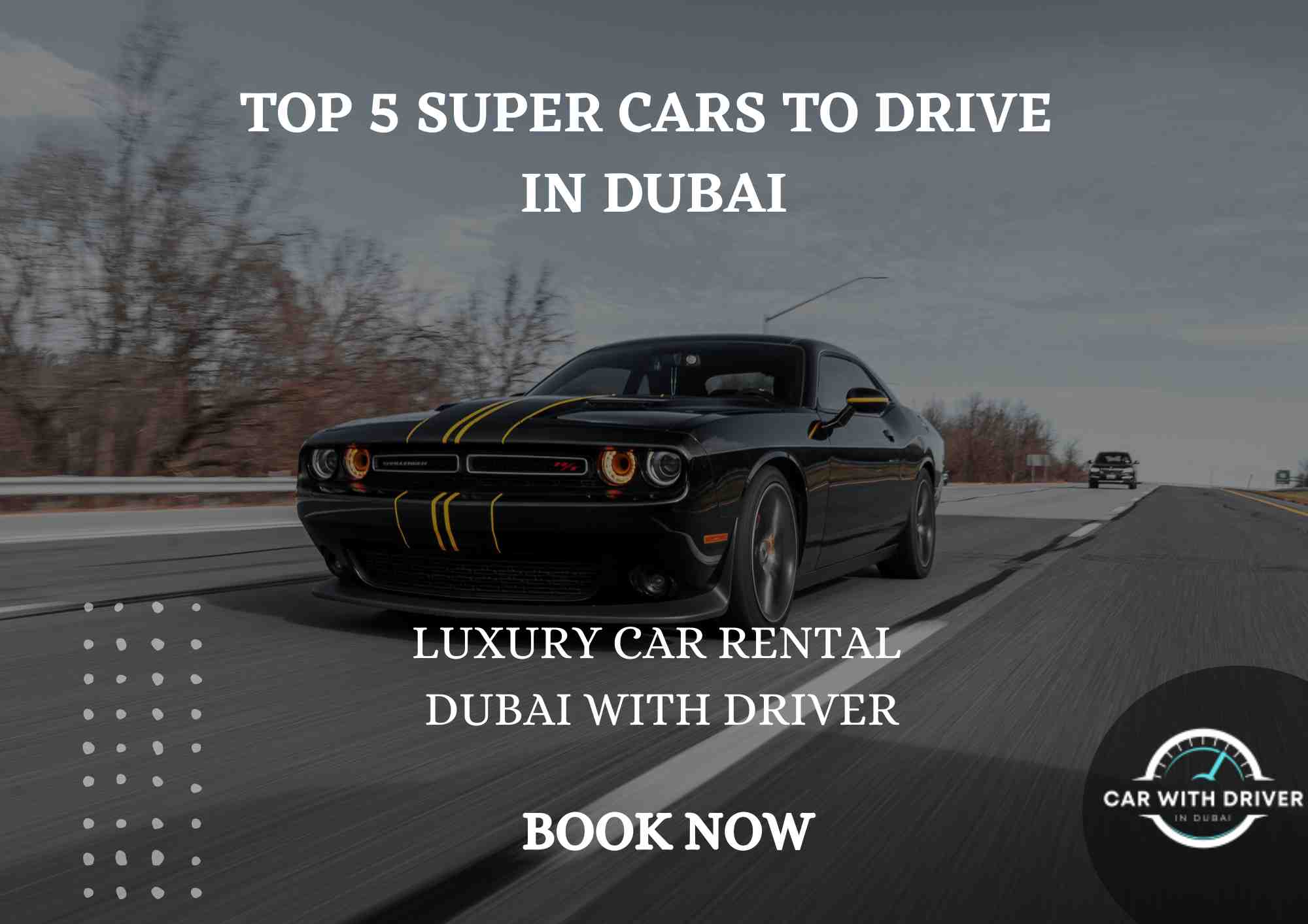 Read more about the article Top 5 Super Cars to Drive in Dubai