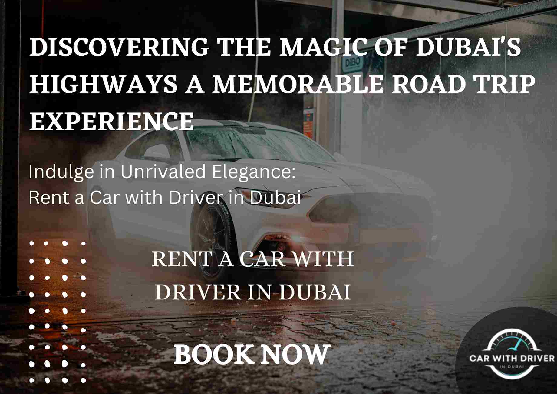 Read more about the article Discovering the Magic of Dubai’s Highways: A Memorable Road Trip Experience