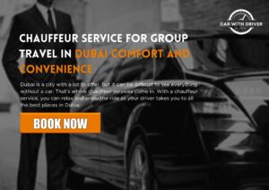 Read more about the article Chauffeur service for group travel in Dubai Comfort and convenience