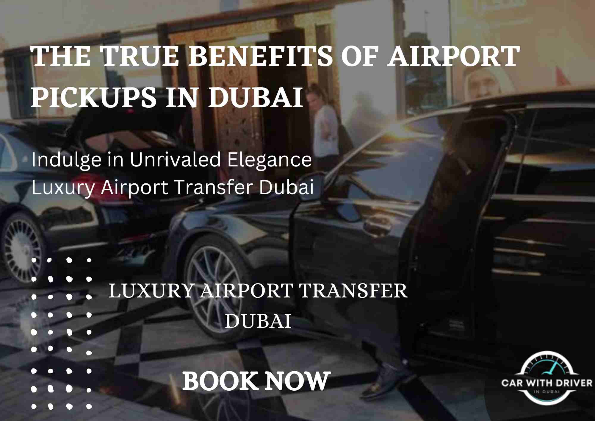 You are currently viewing The True Benefits of Airport Pickups in Dubai