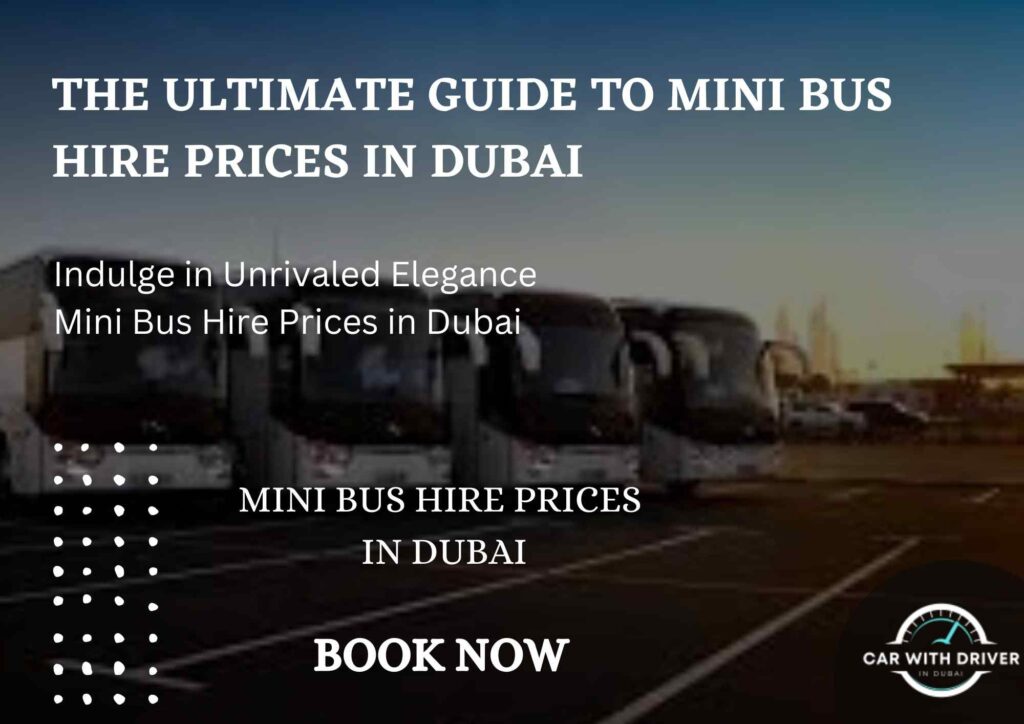 The Ultimate Guide to Mini Bus Hire Prices in Dubai
