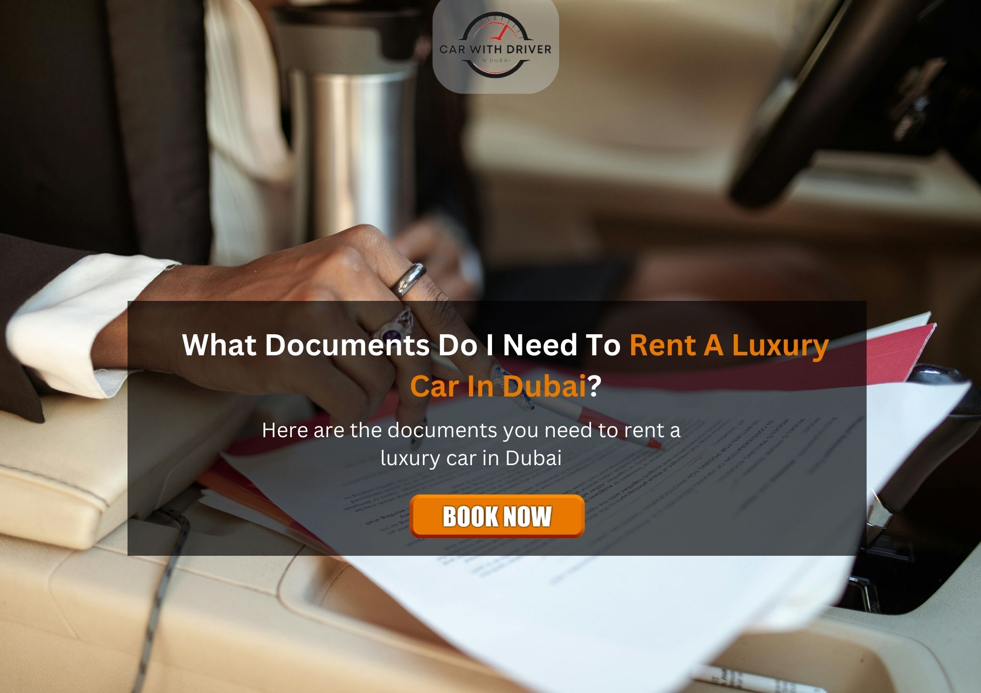 You are currently viewing What Documents Do I Need To Rent A Luxury Car In Dubai?